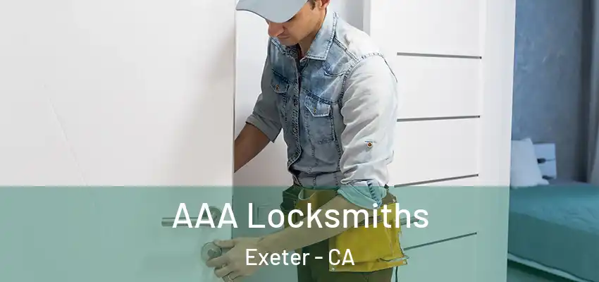  AAA Locksmiths Exeter - CA