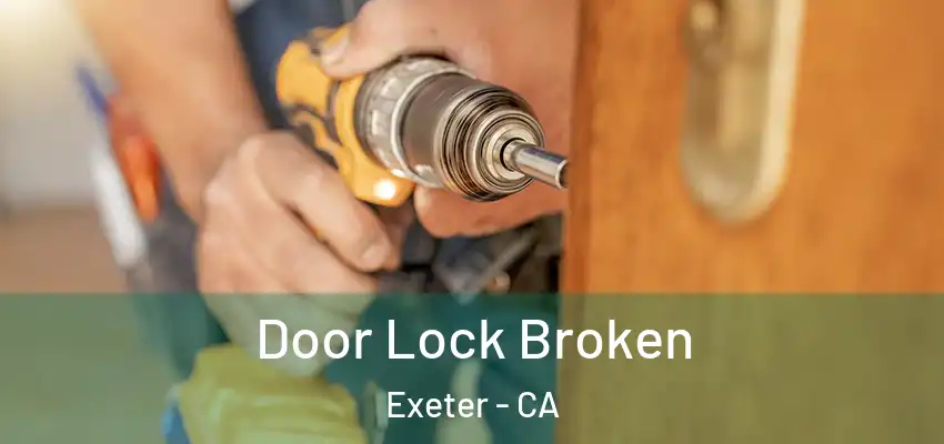  Door Lock Broken Exeter - CA