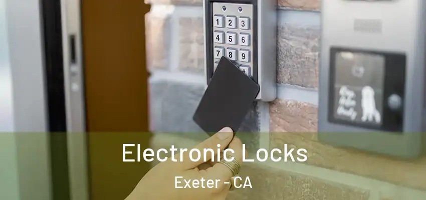  Electronic Locks Exeter - CA