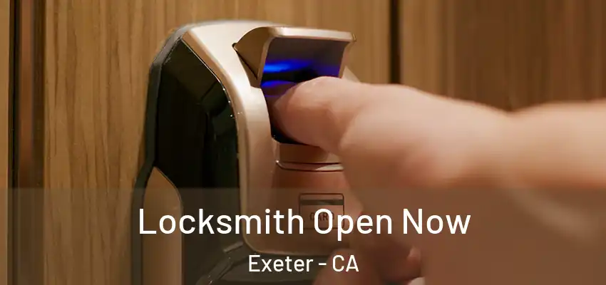  Locksmith Open Now Exeter - CA