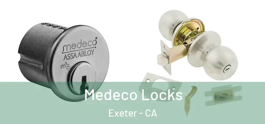  Medeco Locks Exeter - CA
