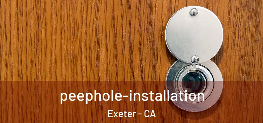  peephole-installation Exeter - CA