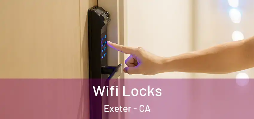  Wifi Locks Exeter - CA